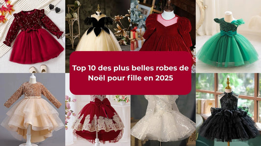 Top 10 des plus belles robes de Noël pour fille en 2025